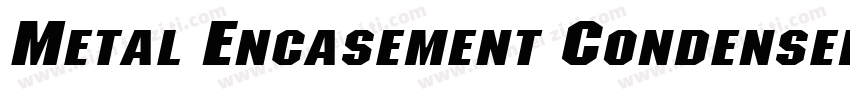 Metal Encasement Condensed Regular字体转换